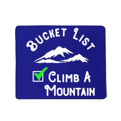 Climb A Mountain Gift Mousepad