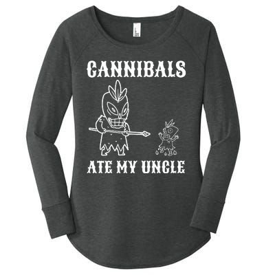 Cannibals Ate My Uncle Funny Trendy Current Quote Graphic Women's Perfect Tri Tunic Long Sleeve Shirt