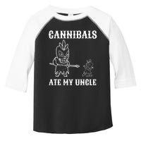 Cannibals Ate My Uncle Funny Trendy Current Quote Graphic Toddler Fine Jersey T-Shirt