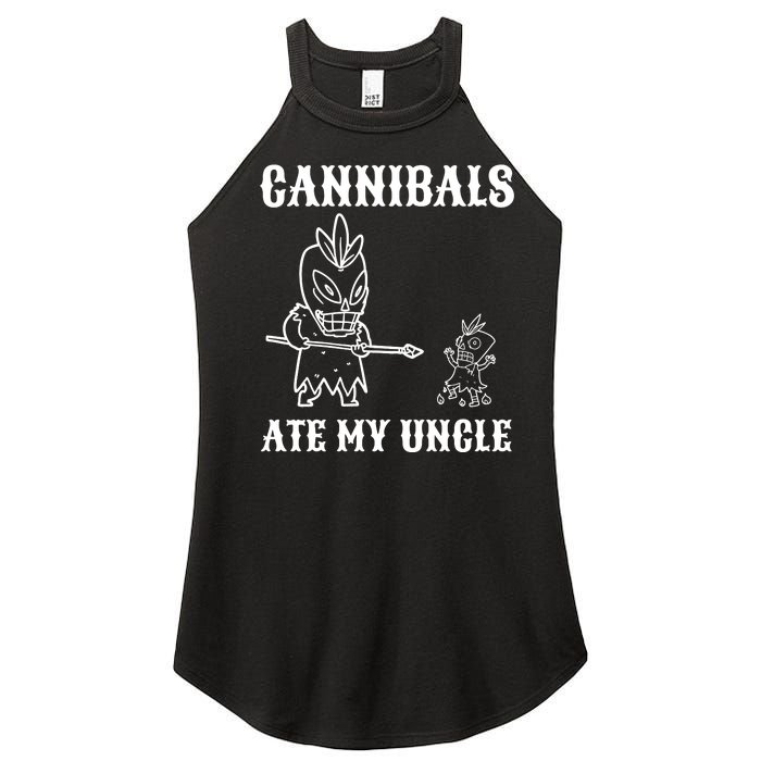 Cannibals Ate My Uncle Funny Trendy Current Quote Graphic Women’s Perfect Tri Rocker Tank