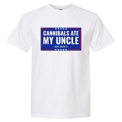 Cannibals Ate My Uncle Joe Biden Political Satire Trump 2024 Garment-Dyed Heavyweight T-Shirt