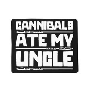 Cannibals Ate My Uncle Joe Biden Political Satire Trump 2024 Mousepad