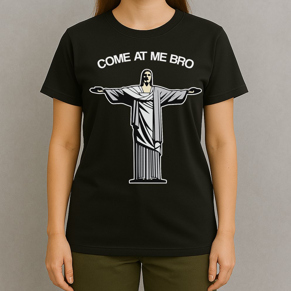Come At Me Bro Funny Jesus T-Shirt
