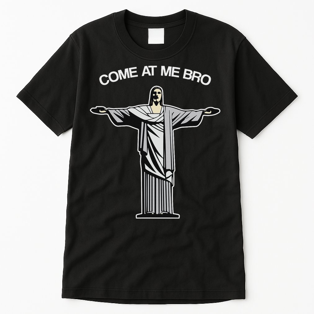 Come At Me Bro Funny Jesus Tall T-Shirt