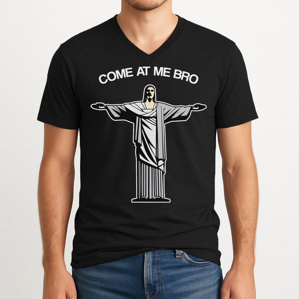 Come At Me Bro Funny Jesus V-Neck T-Shirt