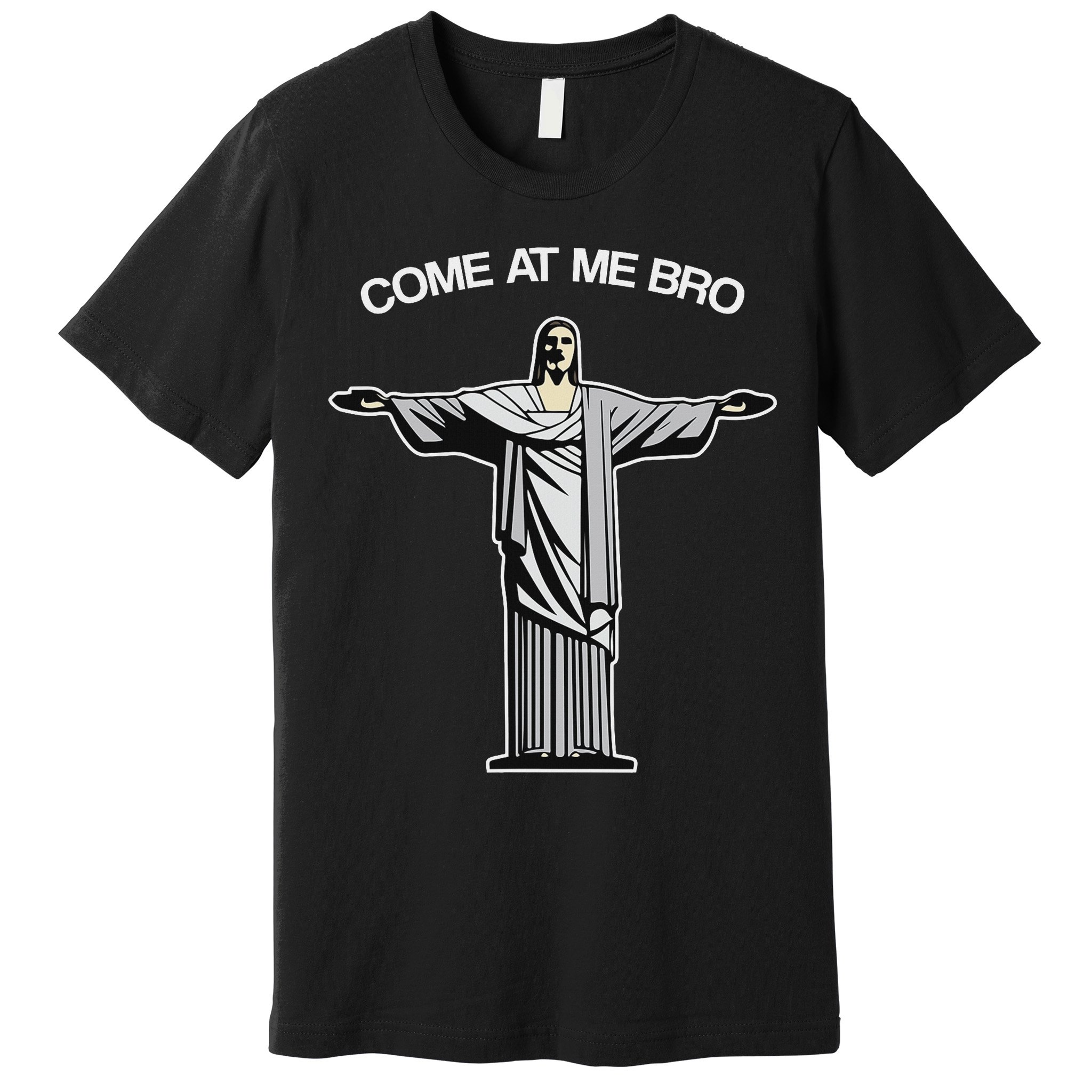 Come At Me Bro Funny Jesus Premium T-Shirt