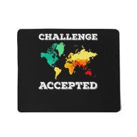 Challenge Accepted Map Travel World Traveler Mousepad