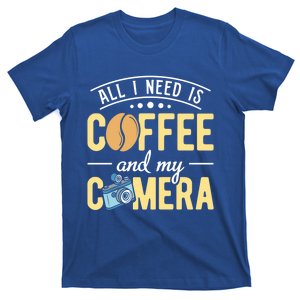 Coffee And My Camera Photography Camera Photographer Cool Gift T-Shirt