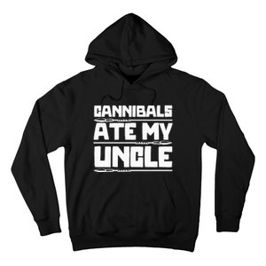 Cannibals Ate My Uncle Joe Biden Political Satire Trump 2024 Hoodie