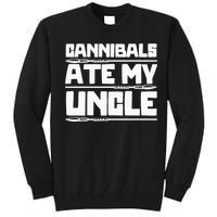 Cannibals Ate My Uncle Joe Biden Political Satire Trump 2024 Tall Sweatshirt