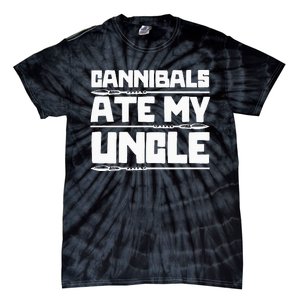 Cannibals Ate My Uncle Joe Biden Political Satire Trump 2024 Tie-Dye T-Shirt