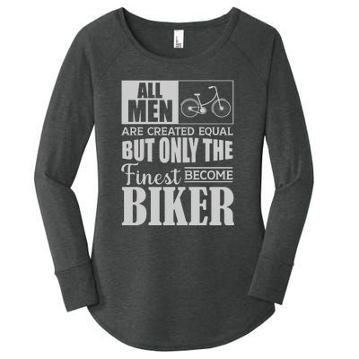 Cycling All Men Are Created Equal But Only The Finest Biker Gift Women's Perfect Tri Tunic Long Sleeve Shirt