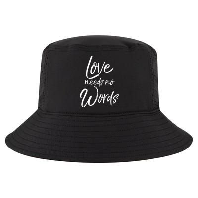 Cute Autism Mother Quote For Moms Gift Loves Needs No Words Gift Cool Comfort Performance Bucket Hat