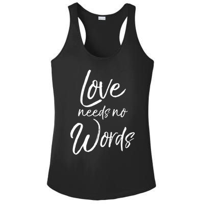 Cute Autism Mother Quote For Moms Gift Loves Needs No Words Gift Ladies PosiCharge Competitor Racerback Tank