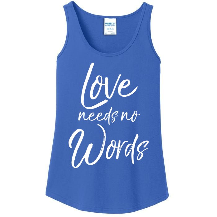 Cute Autism Mother Quote For Moms Gift Loves Needs No Words Gift Ladies Essential Tank