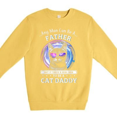 Cat Any Man Can Be A Father But It Ake Someone Special Premium Crewneck Sweatshirt