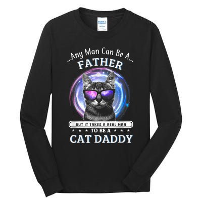 Cat Any Man Can Be A Father But It Ake Someone Special Tall Long Sleeve T-Shirt