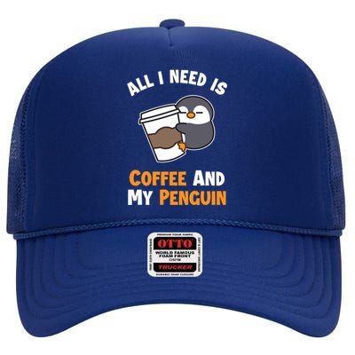 Coffee And My Penguin Sea Bird King Emperor Penguin Gift High Crown Mesh Back Trucker Hat