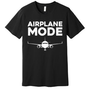 Cool Airplane Mode Design For Wo Pilot Airplane Lover Premium T-Shirt