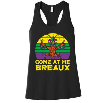 Come At Me Breaux Crawfish Funny Mardi Gras Women's Racerback Tank