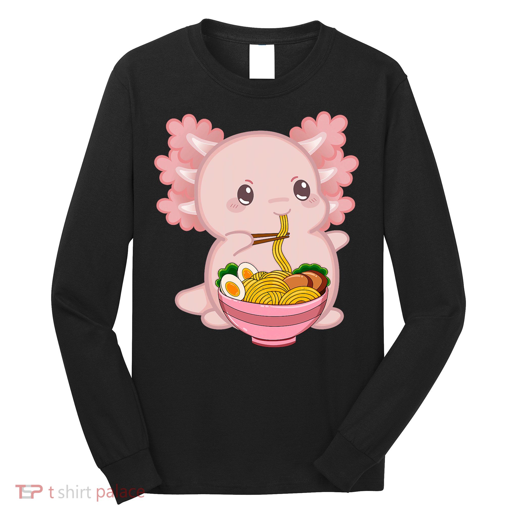 Cute Anime Merch & Kawaii Stuff For Or  Kawaii Axolotl Ramen Noodles Teen  Japan Long Sleeve Shirt