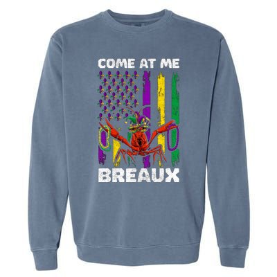 Come At Me Breaux Mardi Gras Garment-Dyed Sweatshirt