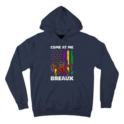 Come At Me Breaux Mardi Gras Hoodie