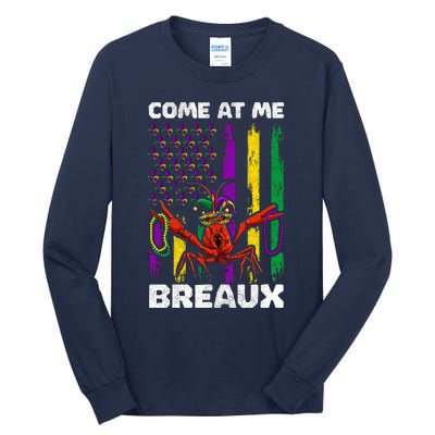 Come At Me Breaux Mardi Gras Tall Long Sleeve T-Shirt