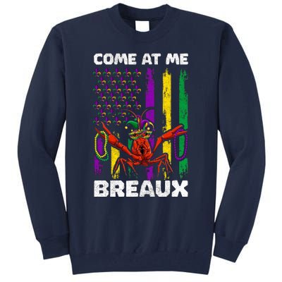 Come At Me Breaux Mardi Gras Tall Sweatshirt