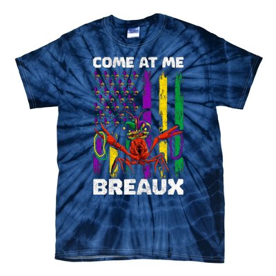 Come At Me Breaux Mardi Gras Tie-Dye T-Shirt