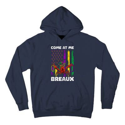 Come At Me Breaux Mardi Gras Tall Hoodie