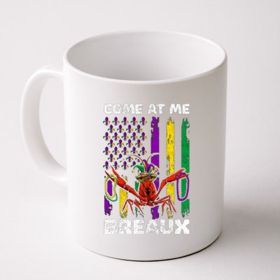 Come At Me Breaux Mardi Gras Coffee Mug