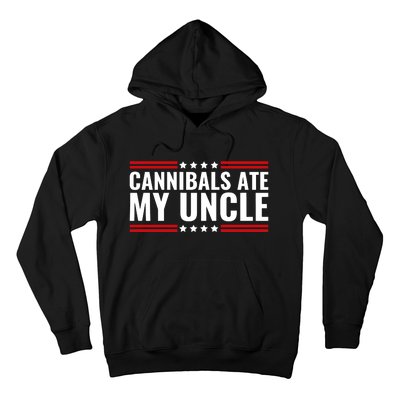 Cannibals Ate My Uncle Joe Biden Political Satire Trump 2024 Hoodie