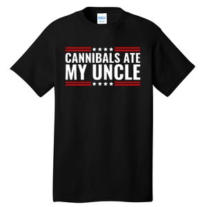 Cannibals Ate My Uncle Joe Biden Political Satire Trump 2024 Tall T-Shirt