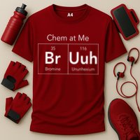 Chem At Me Bruh Funny Chemistry Pun Cooling Performance Crew T-Shirt