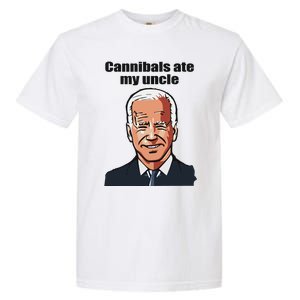 Cannibals Ate My Uncle Funny Joe Biden Garment-Dyed Heavyweight T-Shirt