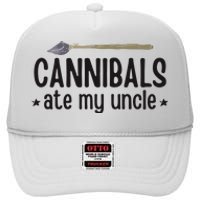 Cannibals Ate My Uncle High Crown Mesh Back Trucker Hat