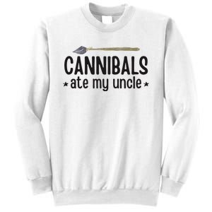 Cannibals Ate My Uncle Sweatshirt