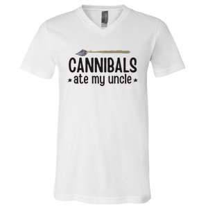 Cannibals Ate My Uncle V-Neck T-Shirt