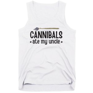 Cannibals Ate My Uncle Tank Top