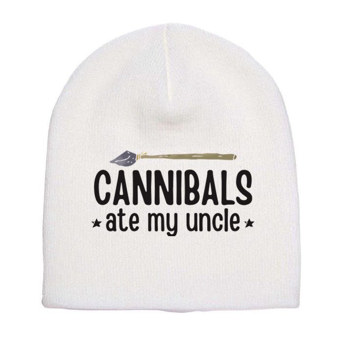 Cannibals Ate My Uncle Short Acrylic Beanie