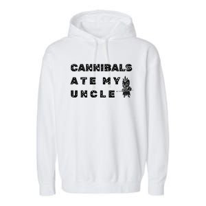 Cannibals Ate My Uncle Funny Joe Biden Garment-Dyed Fleece Hoodie