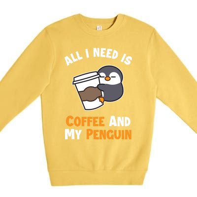 Coffee And My Penguin Sea Bird King Emperor Penguin Gift Premium Crewneck Sweatshirt