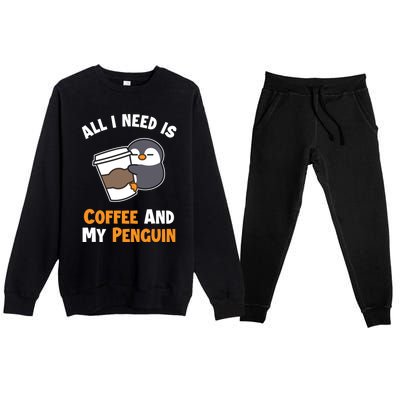 Coffee And My Penguin Sea Bird King Emperor Penguin Gift Premium Crewneck Sweatsuit Set