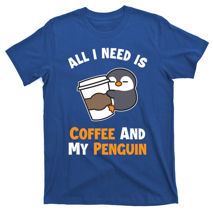 Coffee And My Penguin Sea Bird King Emperor Penguin Gift T-Shirt