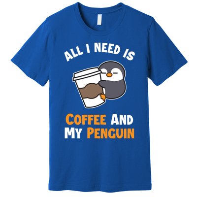 Coffee And My Penguin Sea Bird King Emperor Penguin Gift Premium T-Shirt