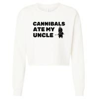 Cannibals Ate My Uncle Joe Biden Political Satire Trump 2024 Cropped Pullover Crew