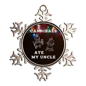 Cannibals Ate My Uncle Trendy Funny Current Quote Graphic Metallic Star Ornament