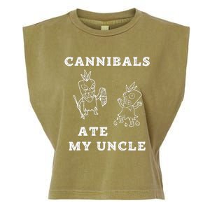 Cannibals Ate My Uncle Trendy Funny Current Quote Graphic Garment-Dyed Women's Muscle Tee