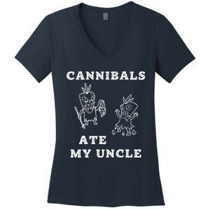 Cannibals Ate My Uncle Trendy Funny Current Quote Graphic Women's V-Neck T-Shirt